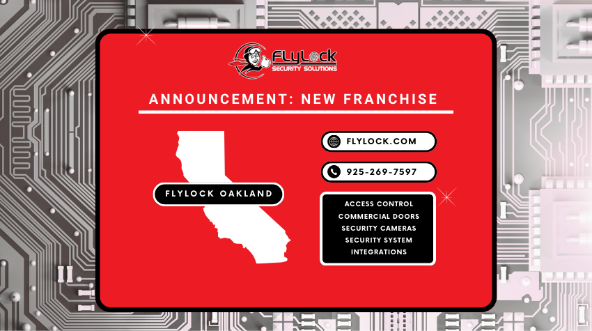 Featured image for “Introducing Our New Franchise: FlyLock Security Solutions Oakland”