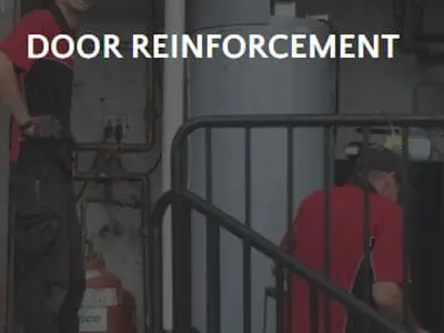 Door Reinforcement Service