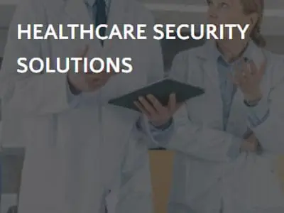 Healthcare Security Solutions