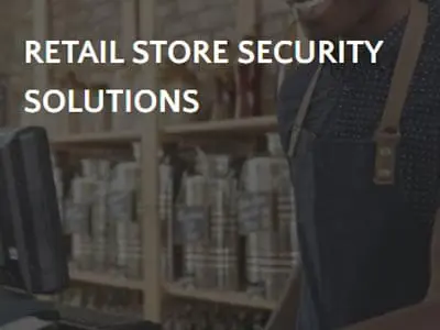 Retail Store Security Solutions