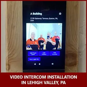 The Flying Locksmiths Team Installs a Commercial Intercom System in Lehigh Valley, PA
