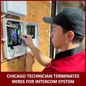Commercial Intercom System Terminations by The Flying Locksmiths of Chicago Security Technician