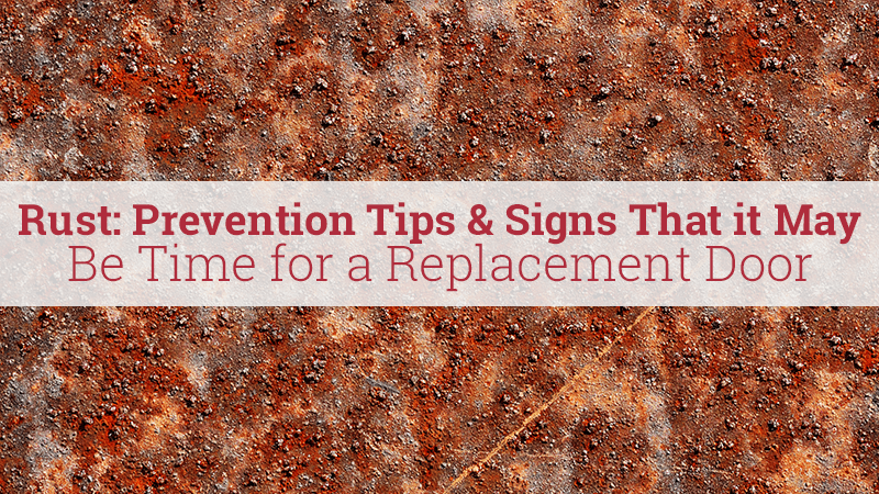Featured image for “Rust: Prevention Tips & Signs That It May Be Time For A Replacement Door”